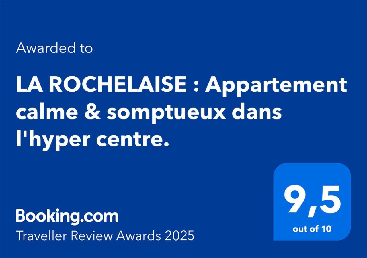 La Rochelaise : Appartement Calme & Somptueux Dans L'Hyper Centre. La Rochelle Kültér fotó
